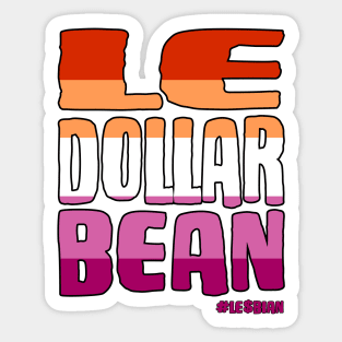 Lesbian Le Dollar Bean Flag Colors with Funky Text Sticker